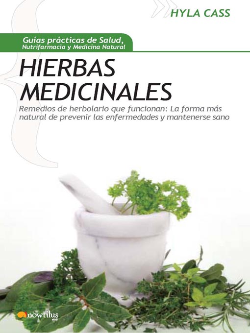 Title details for Hierbas Medicinales by Hyla Cass - Available